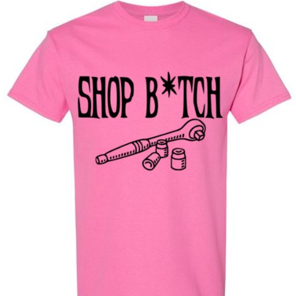 Custom Made Shop B*tch Tee Censored Version-  Uncensored Available Made to Order - Picture 1 of 1